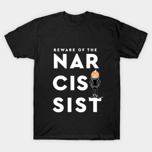 Beware Of The Narcissist-Black And White And Jack O Lantern T-Shirt